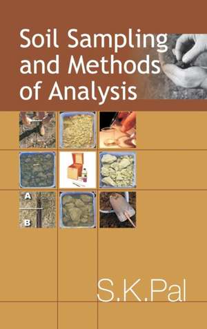 Soil Sampling and Methods of Analysis de S. K. Pal