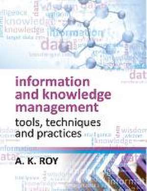 Information and Knowledge Management de Ajit Kumar Roy