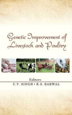 Genetic Improvement of Livestock and Poultry de C. V. Singh