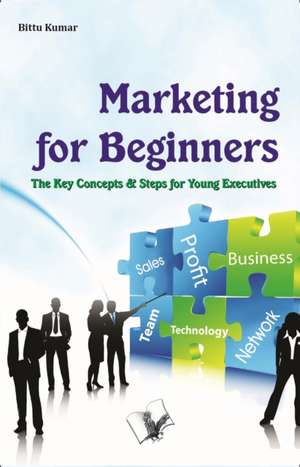 Marketing for Beginners de Bittu Kumar