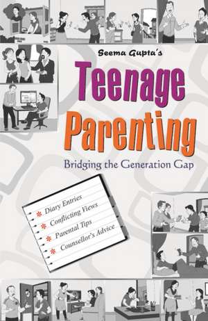 Teenage Parenting de Seema Gupta