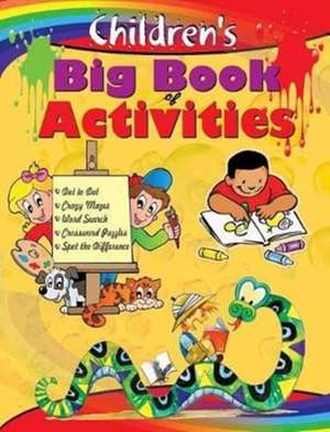 CHILDREN'S BIG BOOK OF ACTIVITIES de Board Editorial