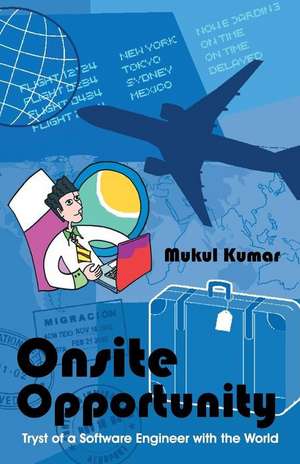 Onsite Opportunities de Mukul Kumar