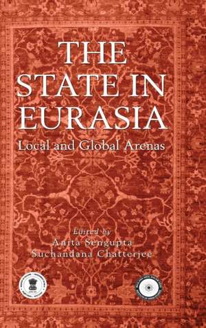 The State in Eurasia de Anita Sengupta