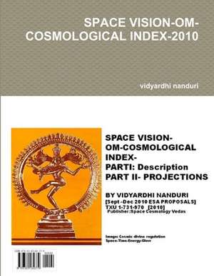 SPACE VISION-OM-COSMOLOGICAL INDEX-2010 de Vidyardhi Nanduri