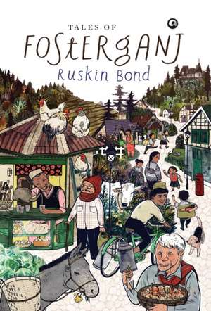 Tales of Fosterganj de Ruskin Bond