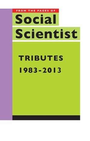 Tributes, 1983–2013 de Social Social