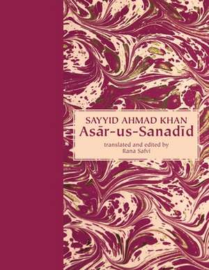 Asar–us–Sanadid – (The Remnants of Ancient Heroes) de Syed Ahmed Khan