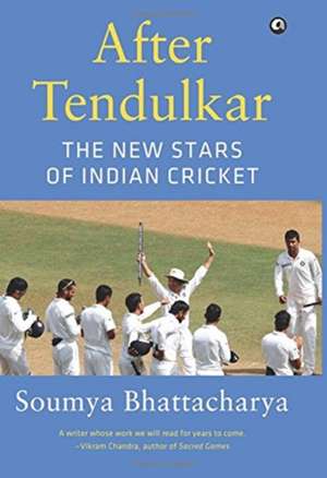 Bhattacharya, S: After Tendulkar de Soumya Bhattacharya