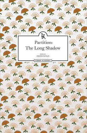 Partition: The Long Shadow de Urvashi Butalia