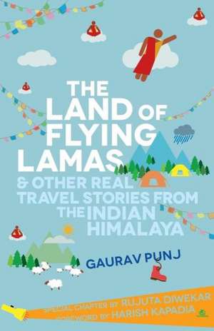 The Land of Flying Lamas de Gaurav Punj