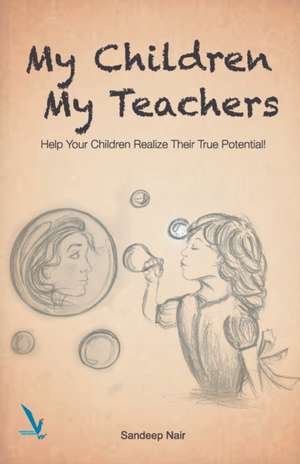 My Children My Teachers de Sandeep Nair