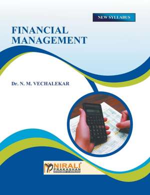 FINANCIAL MANAGEMENT de N M Vechalekar