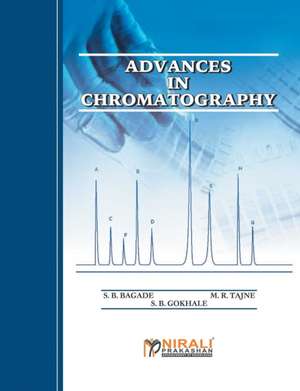 ADVANCES IN CHROMATOGRAPHY de S B Bagade