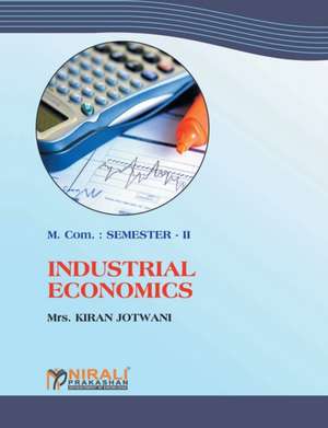 Industrial Economics (M.Com. Part I de Kiran Jotwani