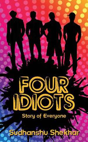 Four Idiots