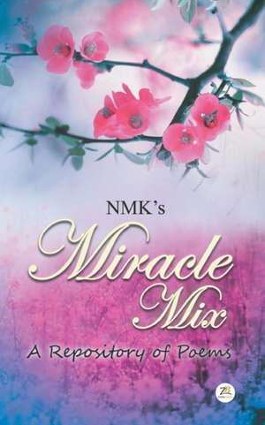 Miracle Mix de Nikhil Mathew Kurien