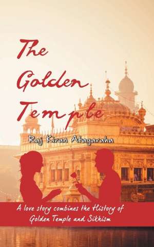 The Golden Temple de Raj Kiran Atagaraha