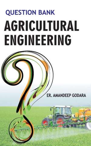 Question Bank in Agricultural Engineering de Amandeep Godhara