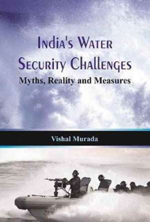 India's Water Security Challenges de Vishal Murada