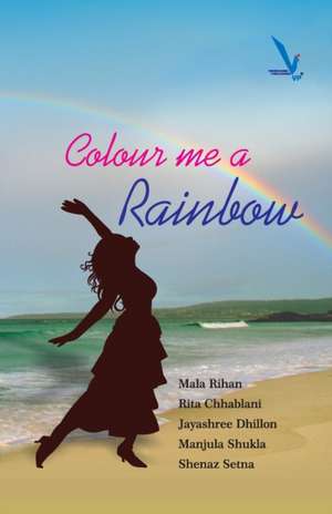 colour me a rainbow de Rita Chhablani
