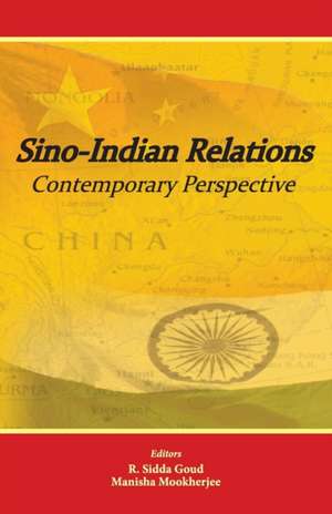 Sino-Indian Relations de Manisha Mookherjee