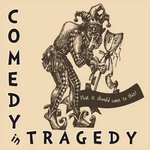 Comedy in Tragedy de Offshoot Books