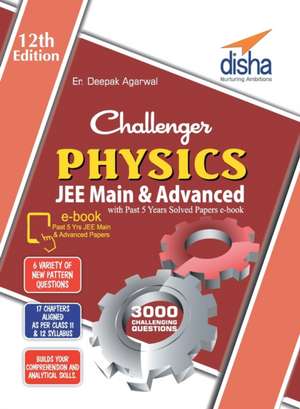 Challenger Physics for JEE Main & Advanced with past 5 years Solved Papers ebook (12th edition) de Deepak Er. Agarwal