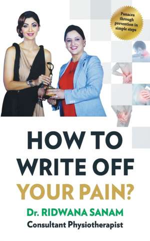 How to Write Off Your Pain? de Ridwana Sanam