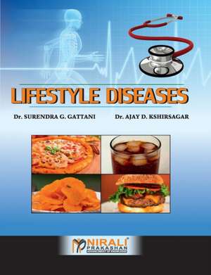 Lifestyle Diseases de Surendra G Gattani