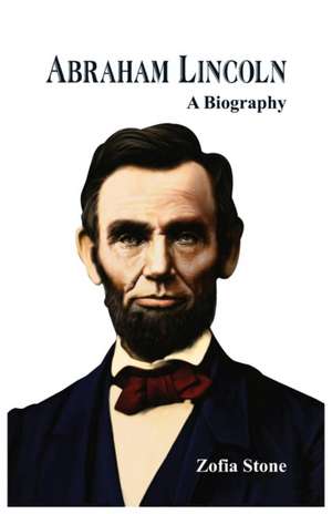 Abraham Lincoln de Zofia Stone