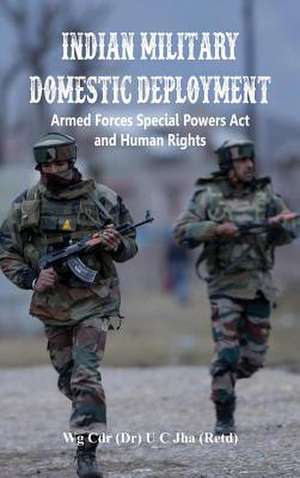 Indian Military Domestic Deployment de U C Jha