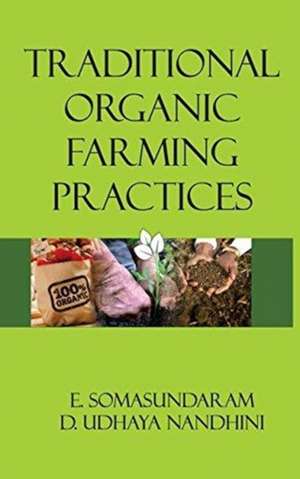 Traditional Organic Farming Practices de E. Somasundaram