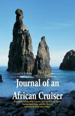 Journal of an African Cruiser de Horatio Bridge