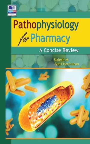 Pathophysiology for Pharmacy de Sujesh M