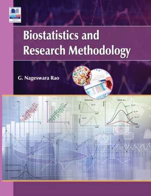 Biostatistics & Research Methodology de G Nageswara Rao