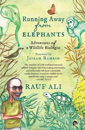 Running Away from Elephants de Rauf Ali