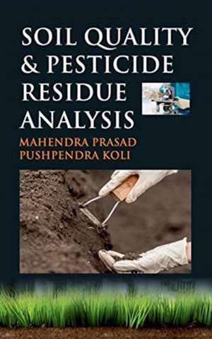 Soil Quality and Pesticide Residue Analysis de Mahendra Prasad & Pushpendra Koli