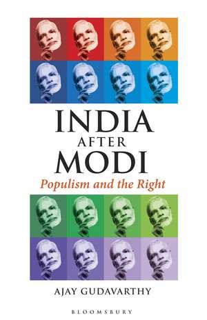 India After Modi: Populism and the Right de Ajay Gudavarthy