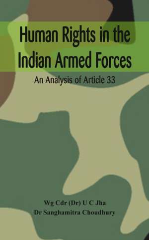 Human Rights in the Indian Armed Forces de U C Jha