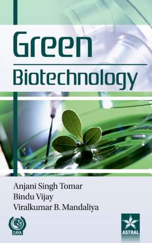 Green Biotechnology de Anjani Singh Tomar