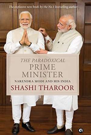 THE PARADOXICAL PRIME MINISTER - HB de Shashi Tharoor