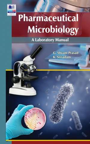 Pharmaceutical Microbiology de Srisailam K