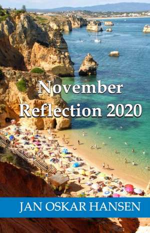 Hansen, J: NOVEMBER REFLECTION 2020