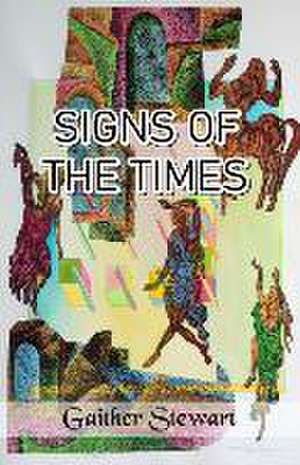 Signs of the Times de Gaither Stewart