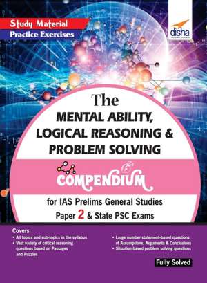 The Mental Ability, Logical Reasoning & Problem Solving Compendium for IAS Prelims General Studies Paper 2 & State PSC Exams de Disha Experts