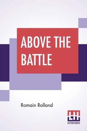 Above The Battle de Romain Rolland