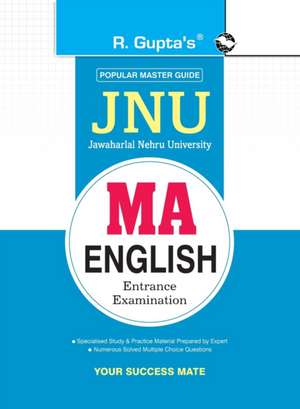 Jawaharlal Nehru University (JNU) MA English Entrance Exam Guide de Rph Editorial Board