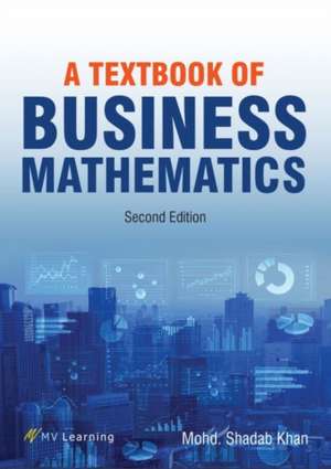 A Textbook of Business Mathematics de Mohd Shadab Khan