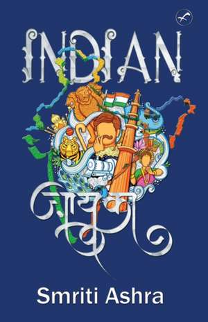 INDIAN ZAIKA de Smriti Ashra